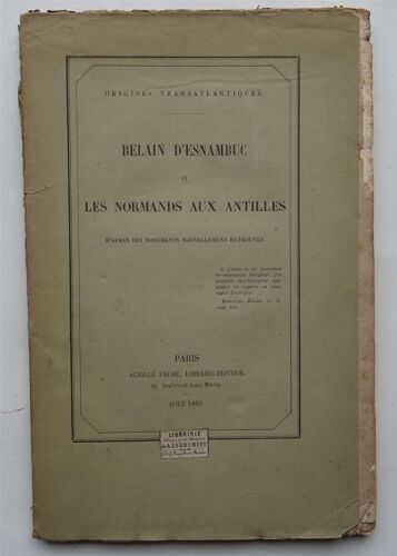 Belain D'esnambuc Et Les Normands Aux Antilles D'après Des Documents Nouvellement Retrouvés