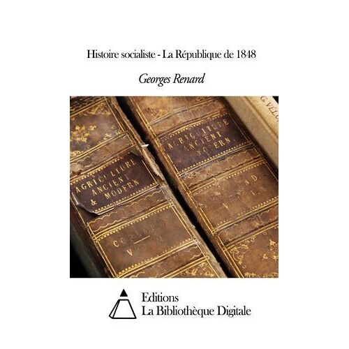 Histoire Socialiste - La République De 1848