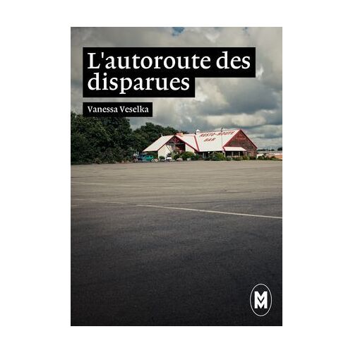 L'autoroute Des Disparues