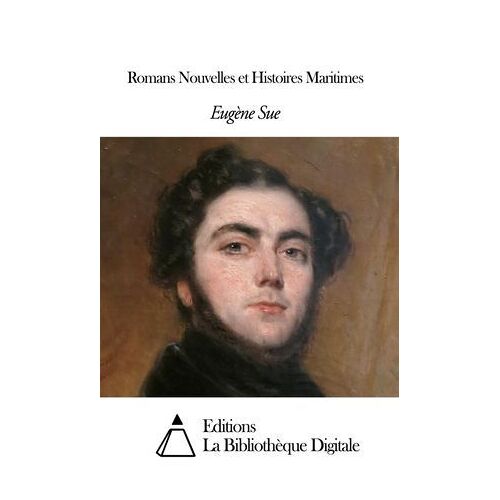 Romans Nouvelles Et Histoires Maritimes