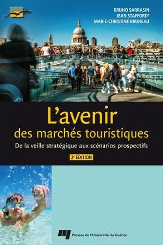 L'avenir Des Marchés Touristiques, 2e Édition