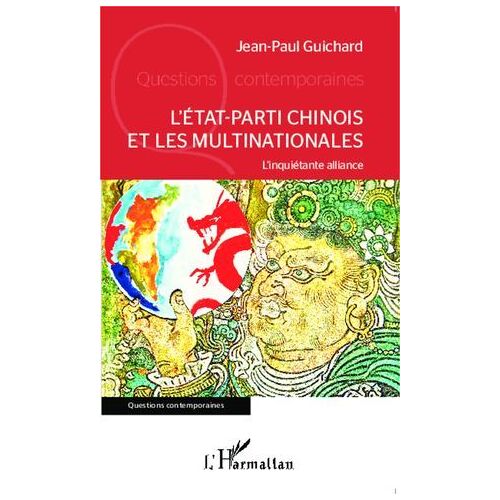 L'etat-Parti Chinois Et Les Multinationales