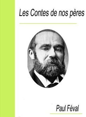Les Contes De Nos Pères