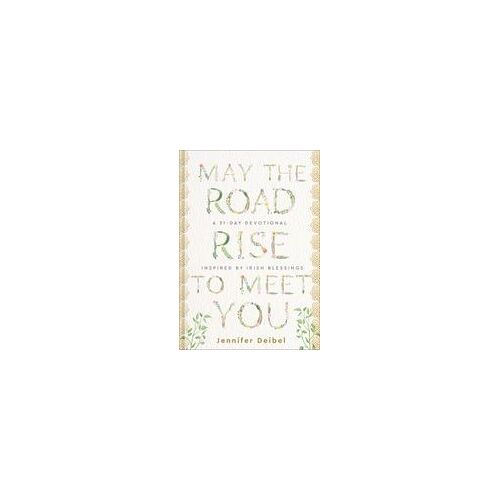 May The Road Rise To Meet You
