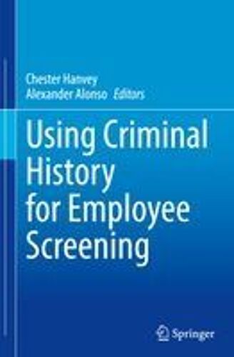 Using Criminal History For Employee Screening