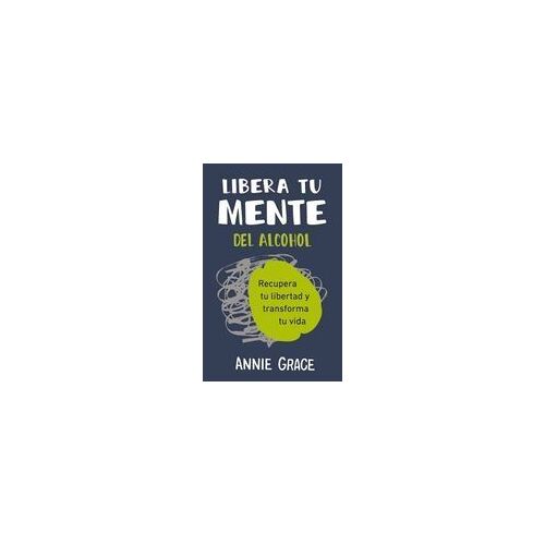 Libera Tu Mente Del Alcohol