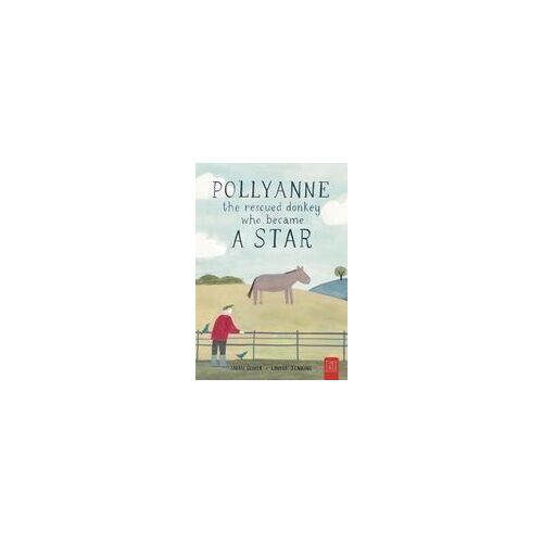 Pollyanne - The Rescued Donkey Who Became A Star