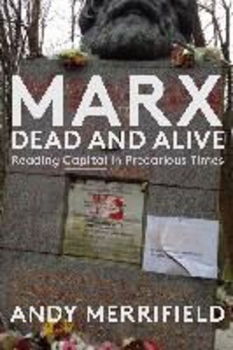 Marx, Dead And Alive