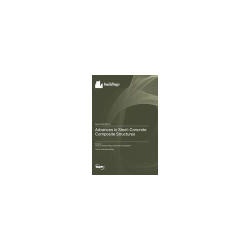 Advances In Steel-Concrete Composite Structures