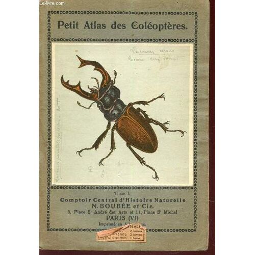 Petit Atlas Des Coleopteres - Tome I.