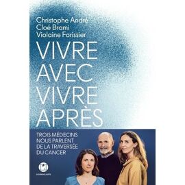 Vivre Avec, Vivre Après
