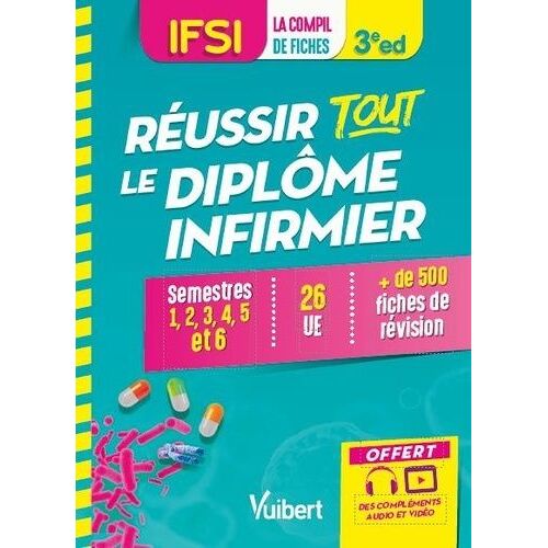 Ifsi - Réussir Tout Le Diplôme Infirmier En 500 Fiches De Révision - Semestres 1 À 6, 26 Ue