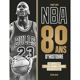 Nba, 80 Ans D'histoire