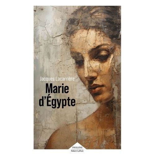 Marie D'egypte - Ou Le Désir Brûlé