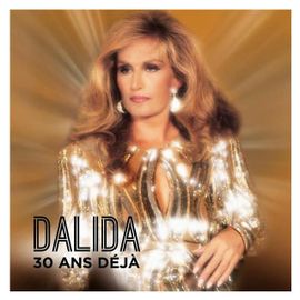 Dalida 30 Ans Déjà (1987-2017) - Vinyle