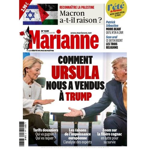 Marianne Hebdo Politique N° 1481 Du 31 Juillet 2025 Comment Ursula Nous A Vendu À Trump