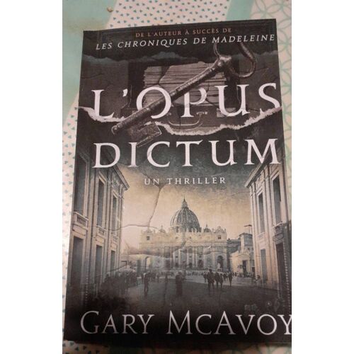 L'opus Dictum (Les Archives Secrètes Du Vatican) (French Edition)