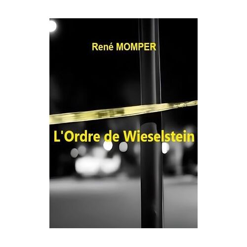 L'ordre De Wieselstein