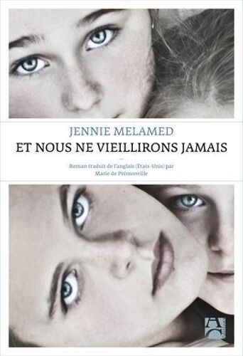 Et Nous Ne Vieillirons Jamais