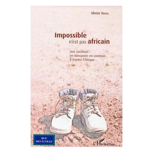 Impossible N'est Pas Africain