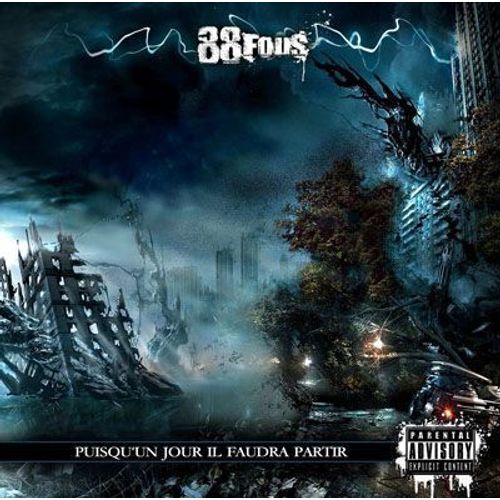 88 Fous - Puisqu'un Jour Il Faudra Partir
