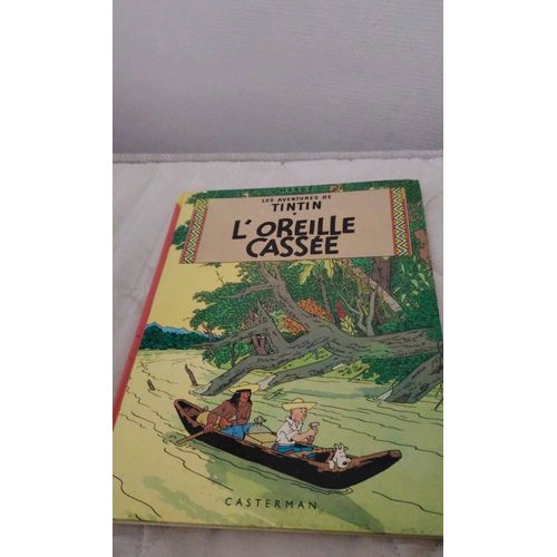 Bd Tintin L Oreille Cassée , Hergé -Casterman