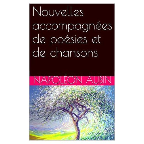Nouvelles Accompagnées De Poésies Et De Chansons