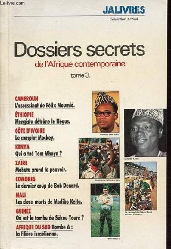 Dossiers Secrets De L Afrique Contemporaine - Tome 3 (1 Volume) - Collection Actuel N°17.