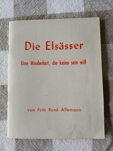 Die Elsässer. Eine Minderheit, Die Keine Sein Will