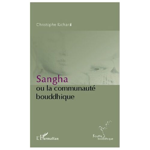 Sangha Ou La Communauté Bouddhique