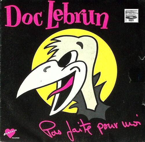 Doc Lebrun - Pas Faite Pour Moi - Limousine - 1985 - Rock Français