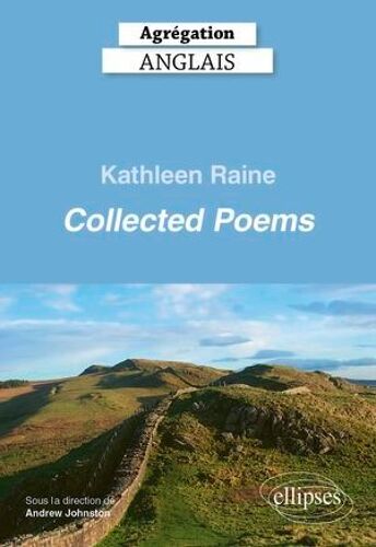 Agrégation Anglais 2026 - Kathleen Raine. Collected Poems.