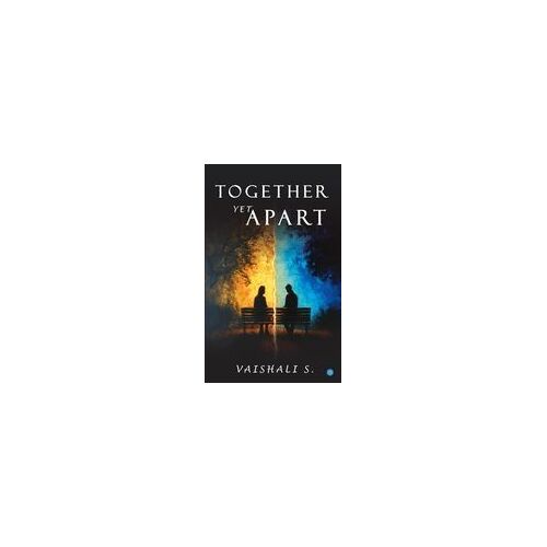 Together, Yet Apart