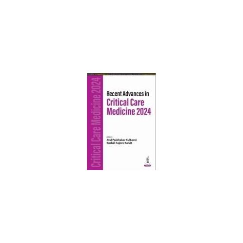 Recent Advances In Critical Care Medicine 2024