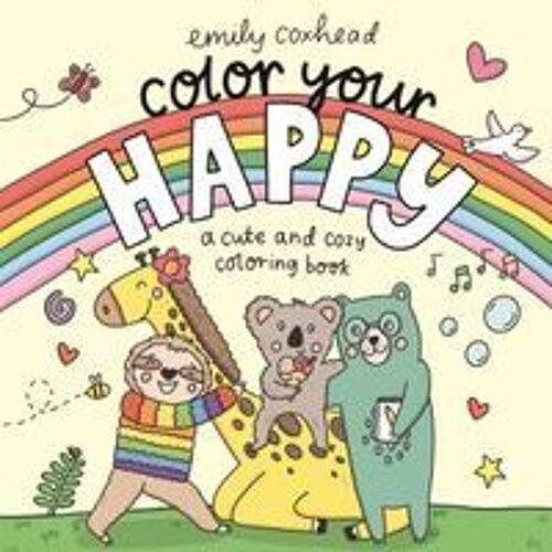 Color Your Happy: A Cute And Cozy Coloring Book