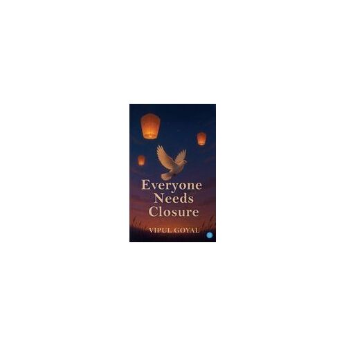 Everyone Needs Closure