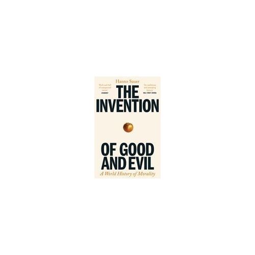 The Invention Of Good And Evil