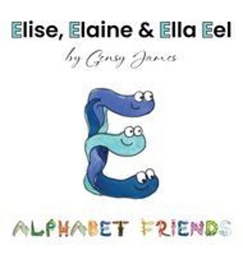 Elise, Elaine & Ella Eel