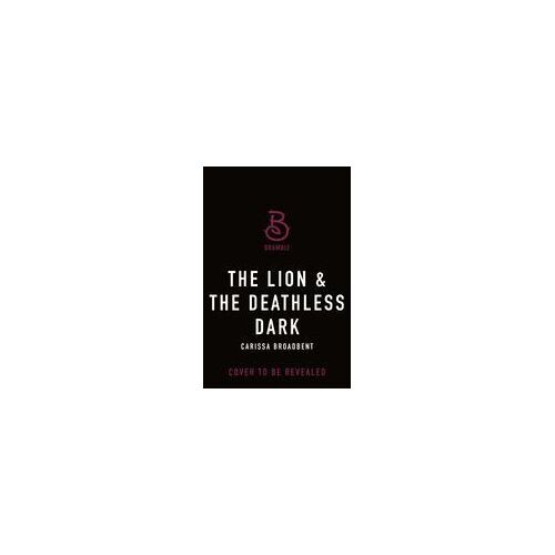 The Lion & The Deathless Dark