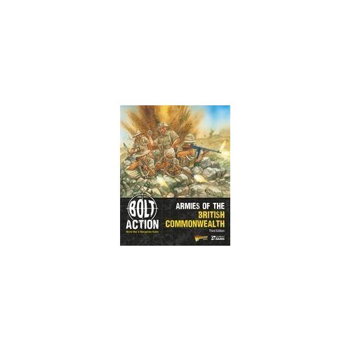 Bolt Action: Armies Of The British Commonwealth: Third Edition