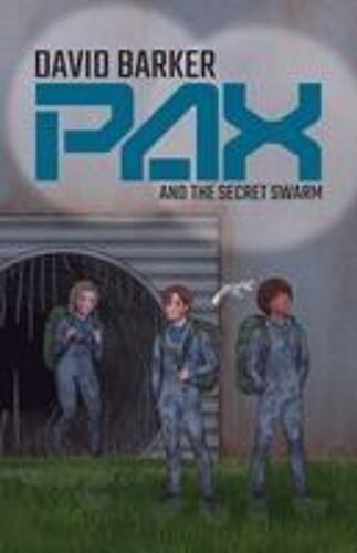 Pax And The Secret Swarm