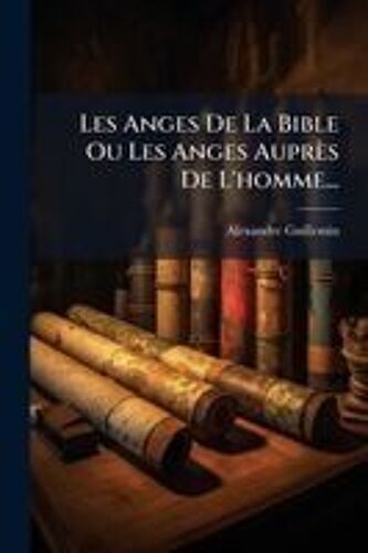 Les Anges De La Bible Ou Les Anges Auprès De L'homme...