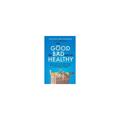 The Good, The Bad And The Healthy