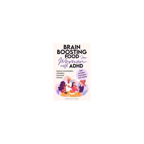 Brain Boosting Food For Women With Adhd