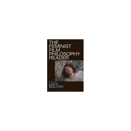 The Feminist Film Philosophy Reader