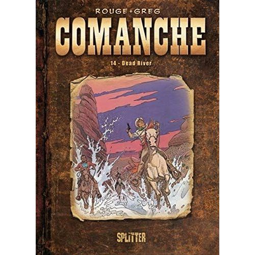 Comanche 14. Dead River