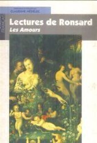 Lectures De Ronsard - Les Amours