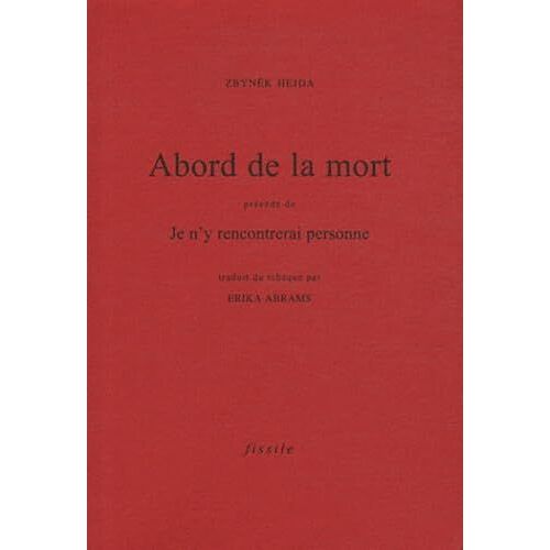 Abord De La Mort Précédé De Je N'y Rencontrerai Personne
