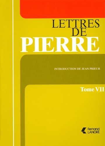 Lettres De Pierre, Tome Vii
