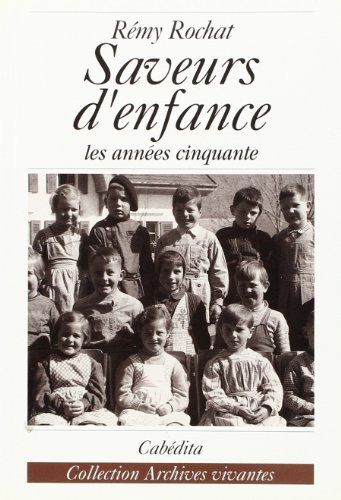 Saveurs D'enfance, Les Années Cinquante
